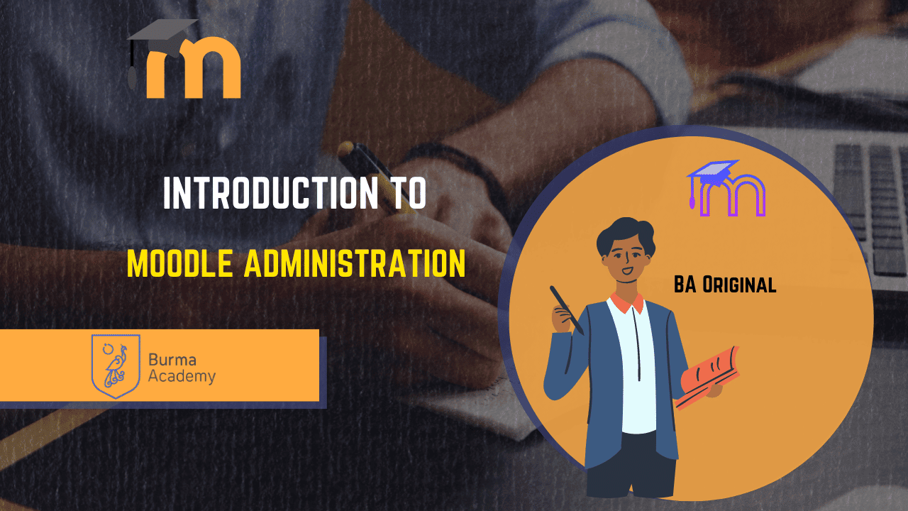 Introduction to Moodle Administration BA002