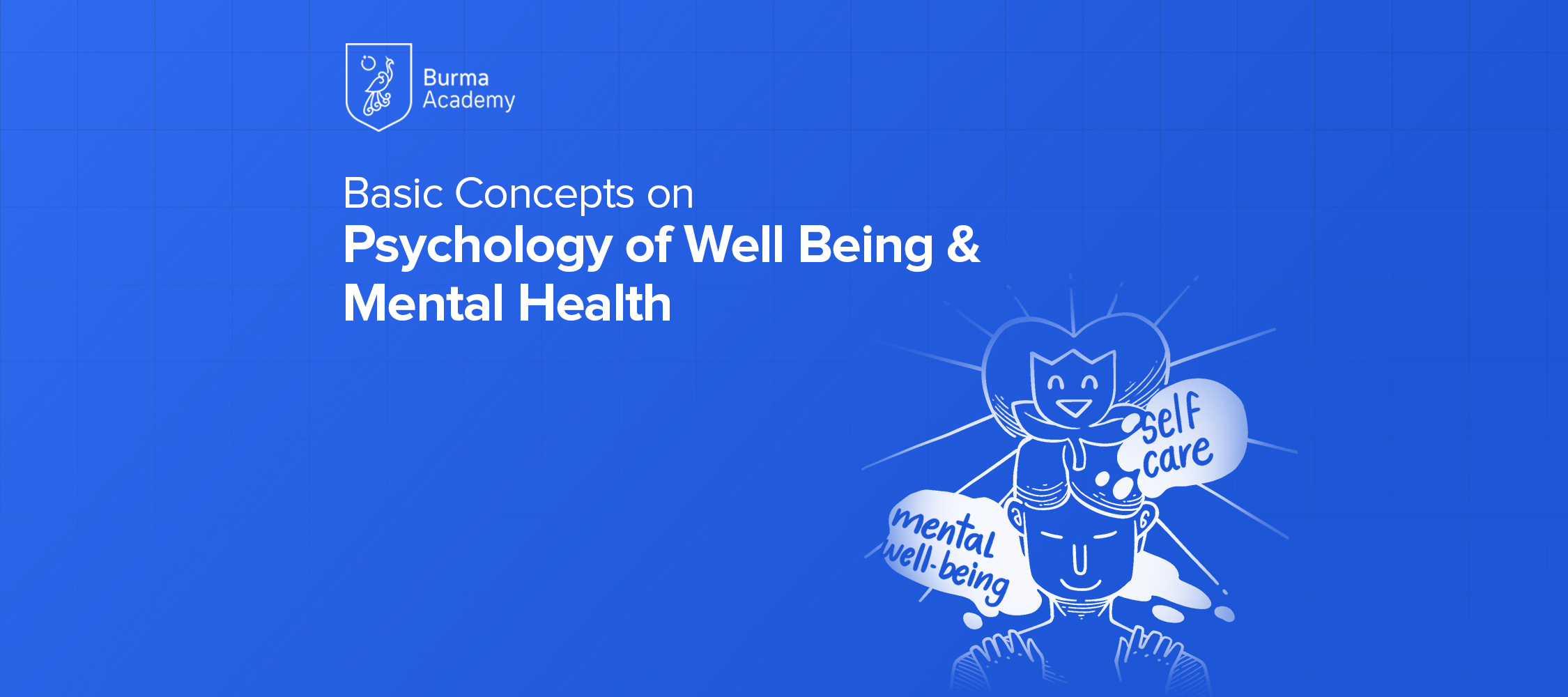 Basic concepts on psychology of well-being and mental health BA023