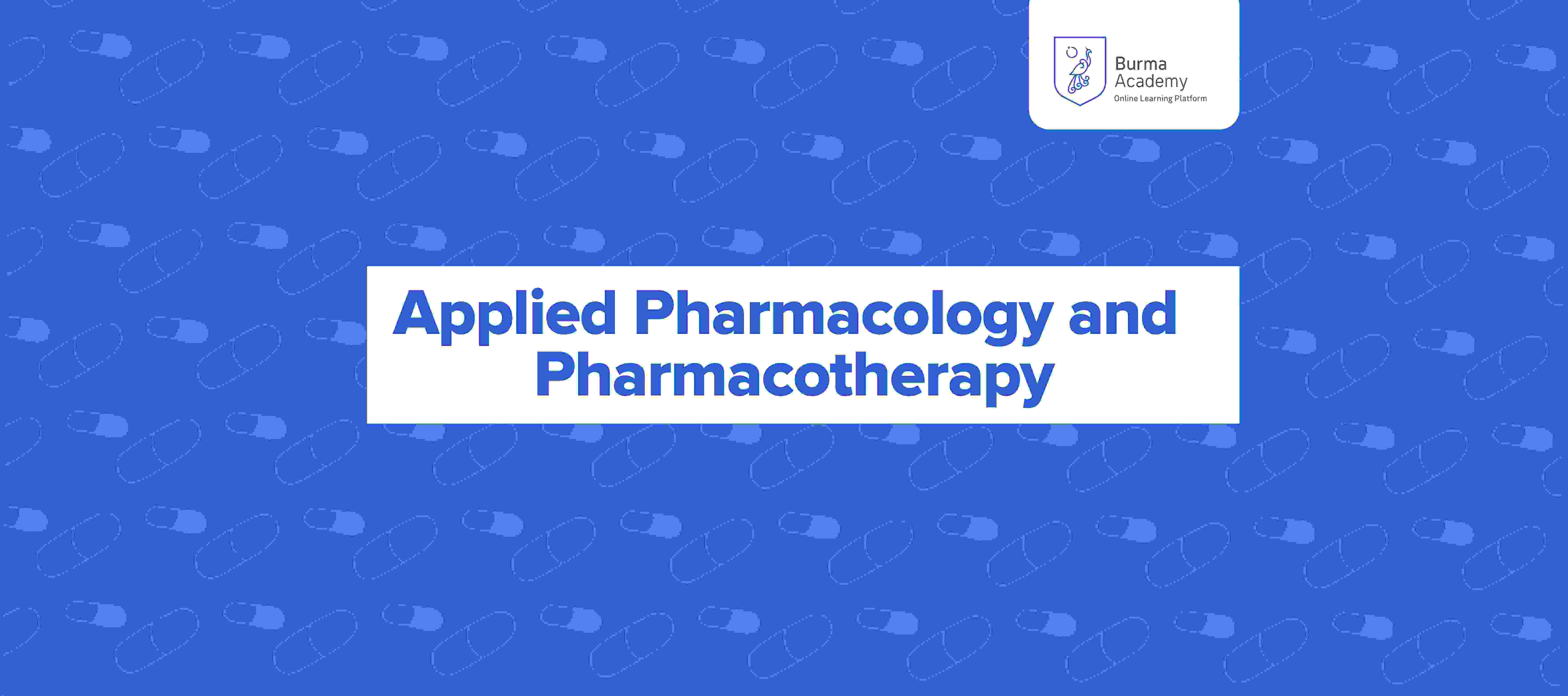 Applied Pharmacology and Pharmacotherapy BA012