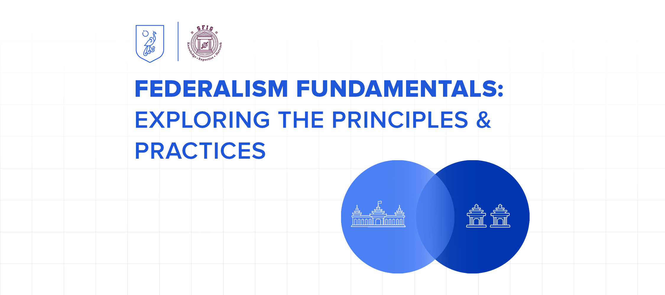 Federalism Fundamentals: Exploring the Principles and Practices SFIG001